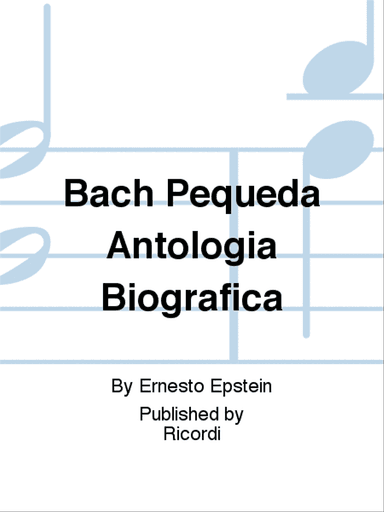 Bach Pequeða Antologia Biografica