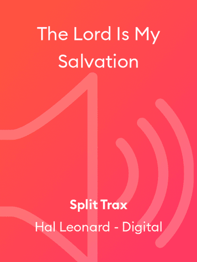 The Lord Is My Salvation