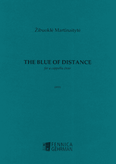 The Blue of Distance for mixed choir