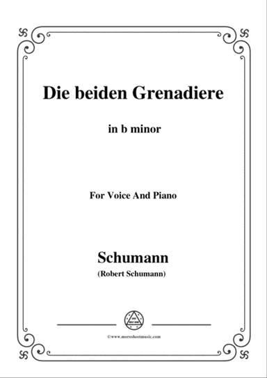 Schumann-Die beiden Grenadiere,in b minor,for Voice and Piano