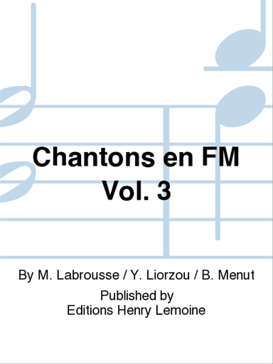 Chantons en FM - Volume 3