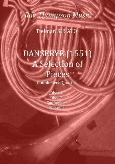 Susato: Danserye (1551) A Selection of Six Pieces - double reed quartet