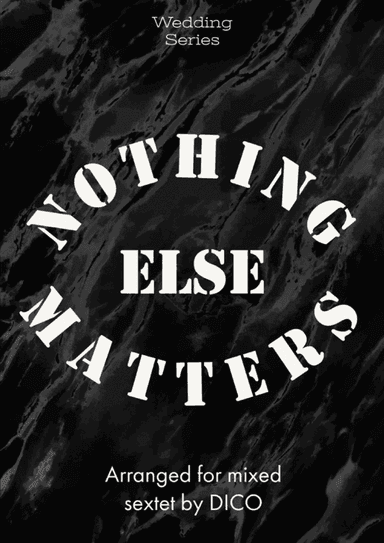 Nothing Else Matters