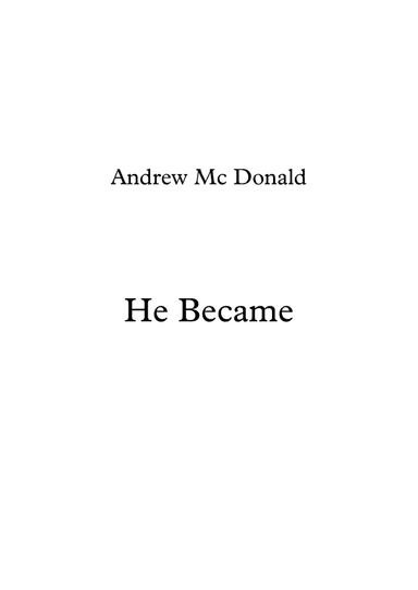 He Became