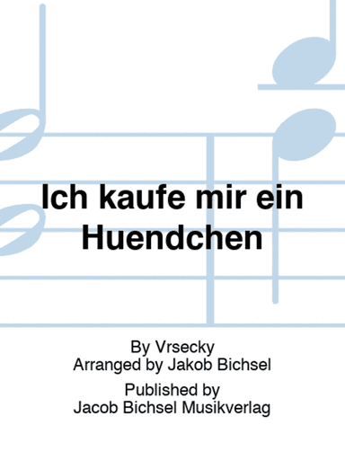 Ich kaufe mir ein Huendchen
