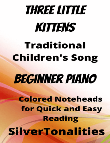 Three Little Kittens Easiest Piano Sheet Music with Colored Notation