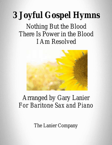 3 JOYFUL GOSPEL HYMNS (for Baritone Sax with Piano - Instrument Part included)