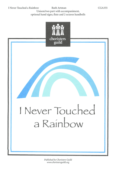 I Never Touched a Rainbow