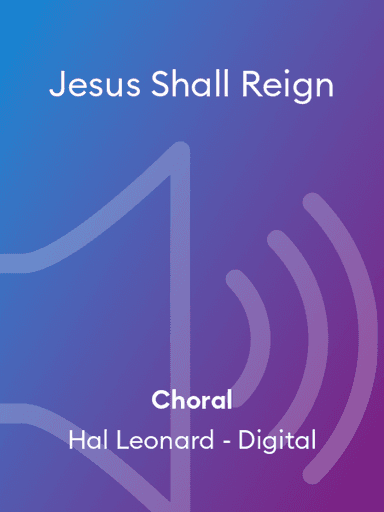 Jesus Shall Reign