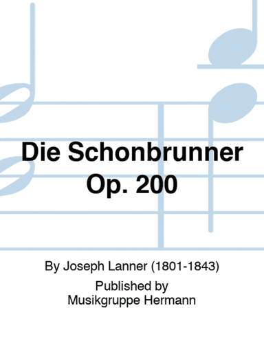 Die Schönbrunner Op. 200