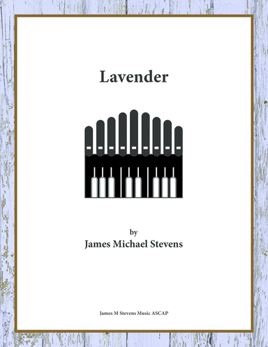 Lavender - Organ Solo