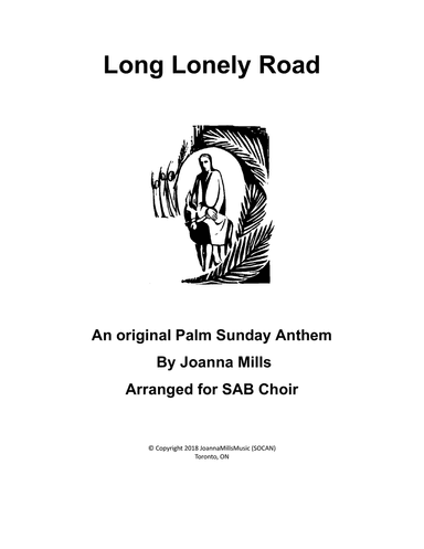 Long, Lonely Road (A Palm Sunday Anthem)