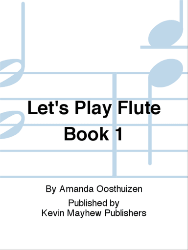 Let's Play Flute Book 1