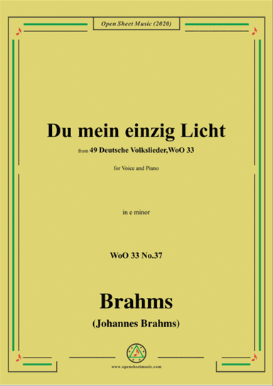 Brahms-Du mein einzig Licht,WoO 33 No.37,in e minor,for Voice&Piano