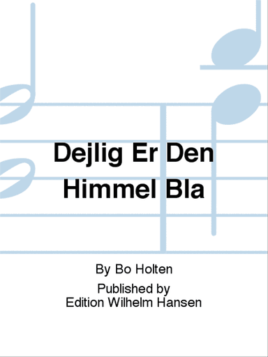 Dejlig Er Den Himmel Blå