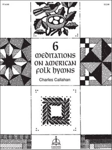 Six Meditations on American Folk Hymns