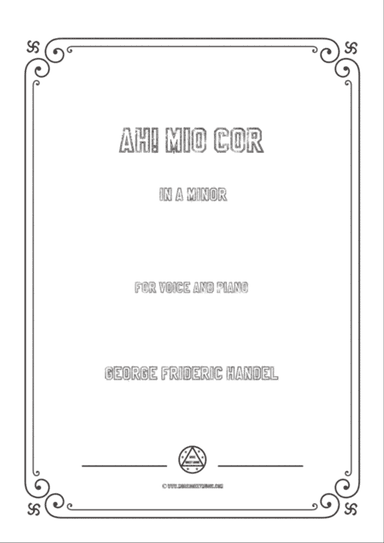 Handel-Ah! mio cor in a minor,for Voice and Piano