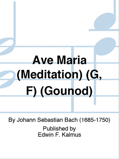 Ave Maria (Meditation) (G, F) (Gounod)