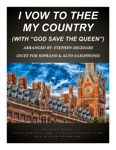 I Vow To Thee My Country (with "God Save The Queen") (Duet for Soprano & Alto Saxophone)