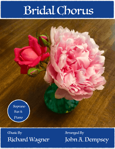 Bridal Chorus (Wedding March): Soprano Sax and Piano