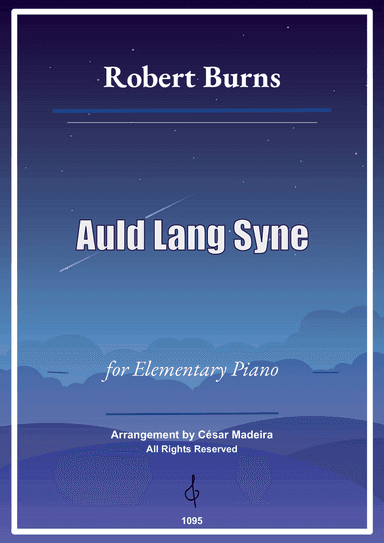 Auld Lang Syne - Elementary Piano - W/Lyrics (Full Score)