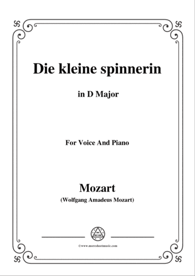 Mozart-Die kleine spinnerin,in D Major,for Voice and Piano