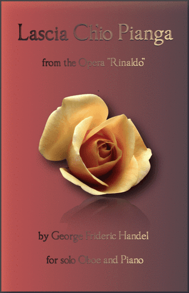 Lascia Ch'io Pianga, Aria from Rinaldo, by G F Handel, for Oboe and Piano
