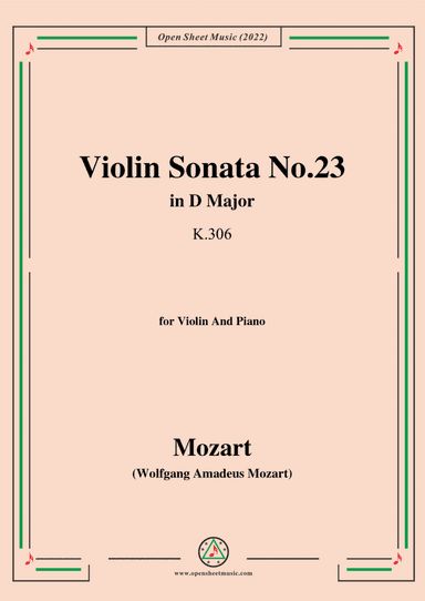 Mozart-Violin Sonata No.23,in D Major,K.306,for Violin&Piano