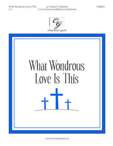 What Wondrous Love Is This