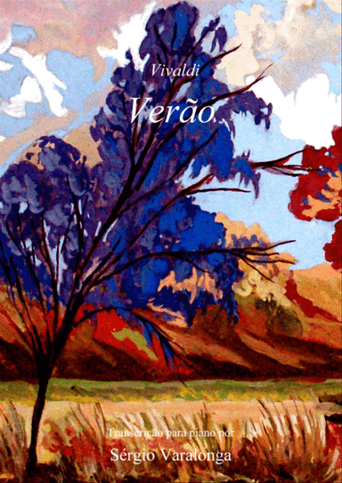 "Summer" (Complete), by Antonio Vivaldi, Piano Transcription by Sérgio Varalonga