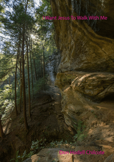 I Want Jesus To Walk With Me