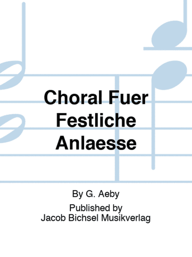 Choral Fuer Festliche Anlaesse
