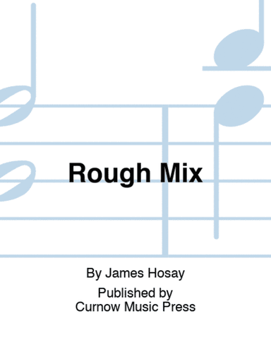 Rough Mix