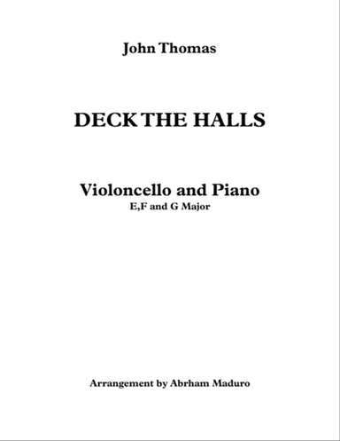 Deck The Halls Violoncello and Piano-Three Tonalities Included