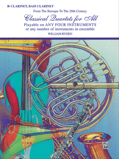Classical Quartets for All (From the Baroque to the 20th Century)
