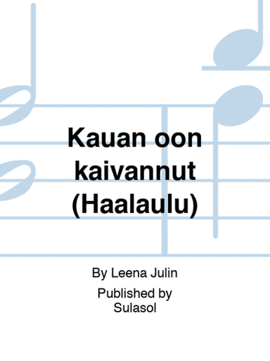 Kauan oon kaivannut (Häälaulu)