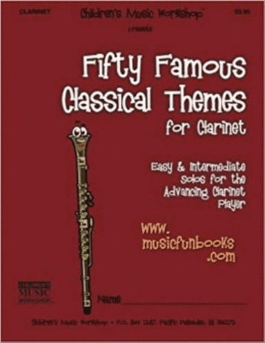 Fifty Famous Classical Themes for Clarinet