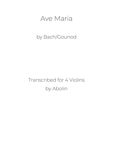 Bach/Gounod: Ave Maria - arr. for Violin Quartet