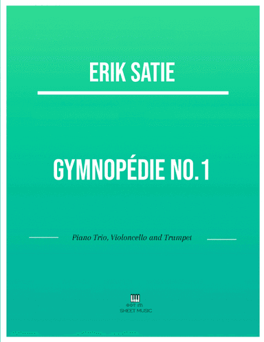 Erik Satie - Gymnopedie No 1(Trio Piano, Cello and Trumpet) with chords