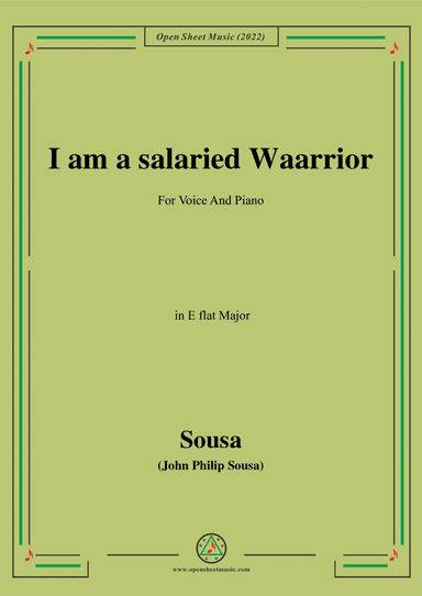 Sousa-I am a salaried Waarrior,in E flat Major