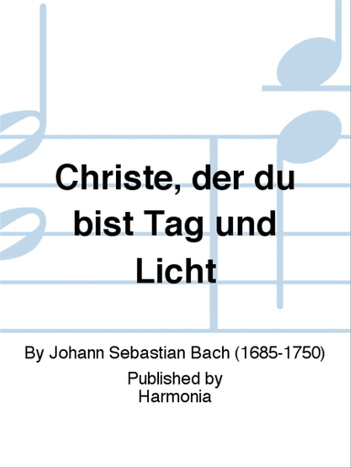 Christe, der du bist Tag und Licht