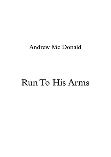 Run To His Arms