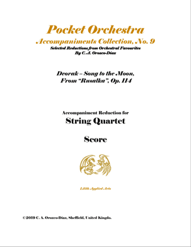 Dvorak - Song to the Moon from Rusalka, Op. 114 - Reduction for Soprano and String Quartet (PARTS)