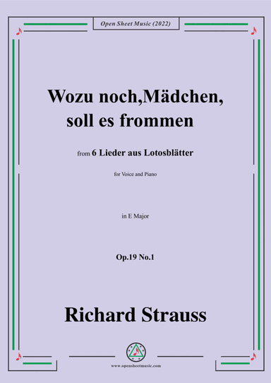 Richard Strauss-Wozu noch,Mädchen,soll es frommen,in E Major