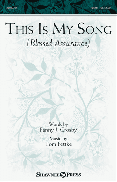 This Is My Song (Blessed Assurance)