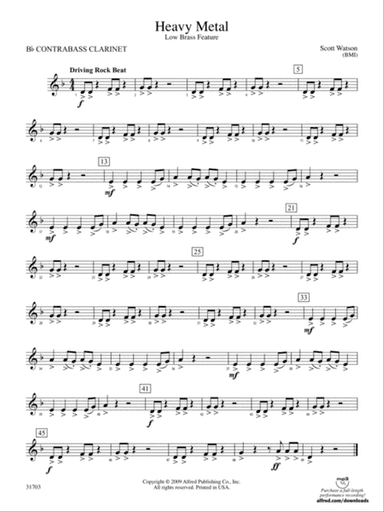 Heavy Metal: (wp) B-flat Contrabass Clarinet