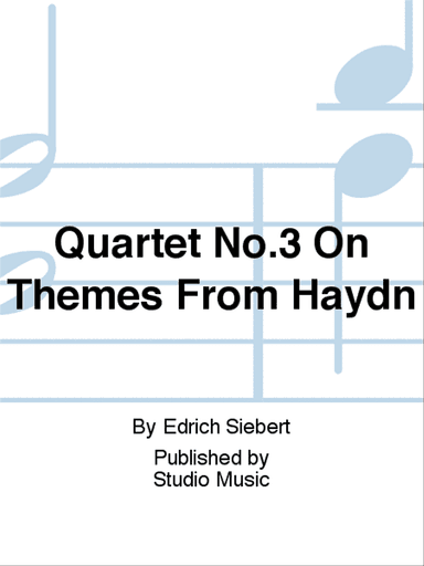 Quartet No.3 On Themes From Haydn