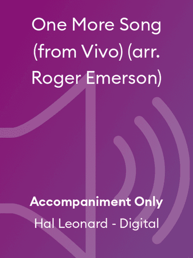 One More Song (from Vivo) (arr. Roger Emerson)