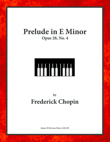 Prelude in E Minor, Opus 28, No. 4 by Frederick Chopin