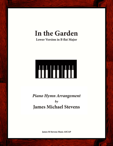In the Garden - Lower Version in B Flat Major